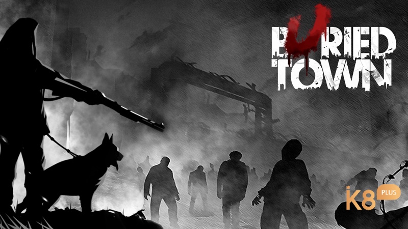 Buried Town – Game mobile kinh dị sinh tồn với không khí căng thẳng và thử thách sinh tồn giữa đại dịch zombie