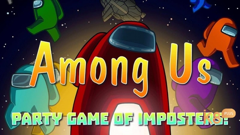 Among Us - Trò chơi party kịch tính và thú vị