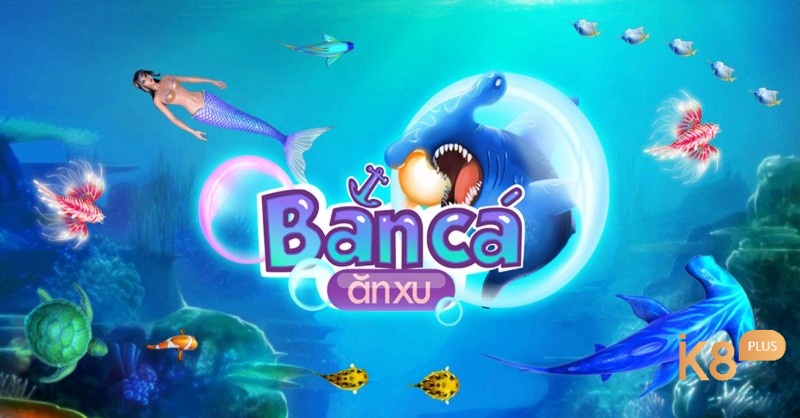 Bắn cá ăn xu