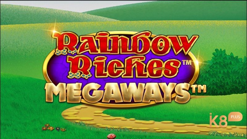 Rainbow Riches Megaways – 117,649 cách thắng cùng loạt biến thể hiện đại cho bạn trải nghiệm chơi đa dạng, bứt phá
