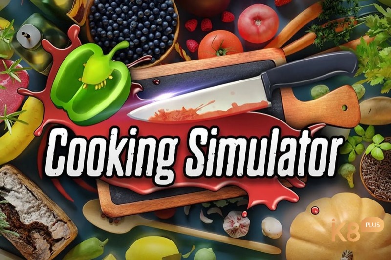 Cooking Simulator tái hiện căn bếp chuyên nghiệp với đồ họa 3D sống động